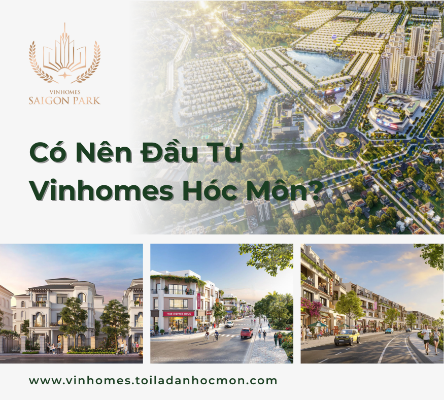 Có Nên Đầu Tư Vinhomes Hóc Môn?