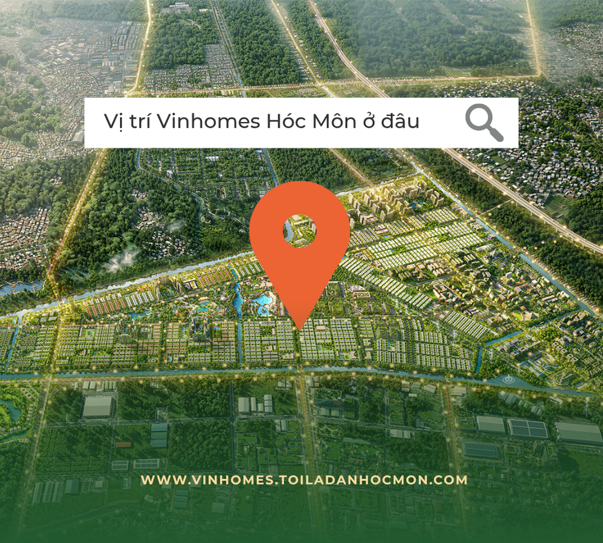 Vị Trí Vinhomes Hóc Môn Ở Đâu? Tiềm Năng Kết Nối Và Giá Trị Đầu Tư
