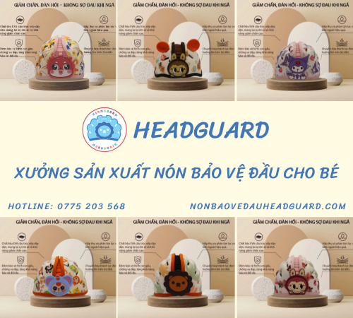 HEADGUARD - Xưởng sản xuất nón bảo vệ đầu cho bé